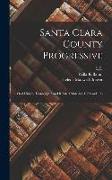 Santa Clara County Progressive: Oral History Transcript / and Related Material, 1964 and 196