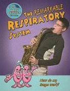 The Remarkable Respiratory System: How Do My Lungs Work?