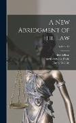 A new Abridgment of the law, Volume 10