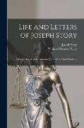 Life and Letters of Joseph Story: Associate Justice of the Supreme Court of the United States