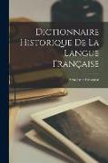 Dictionnaire Historique De La Langue Française