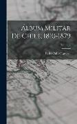 Álbum Militar De Chile, 1810-1879, Volume 2