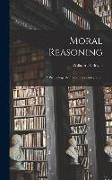 Moral Reasoning: A Psychological-philosophical Integration