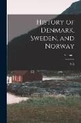 History of Denmark, Sweden, and Norway, Volume 1