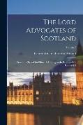 The Lord Advocates of Scotland: From the Close of the Fifteenth Century to the Passing of the Reform Bill, Volume 2