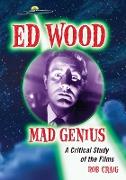 Ed Wood, Mad Genius