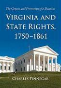 Virginia and State Rights, 1750-1861