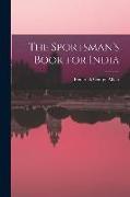 The Sportsman's Book for India