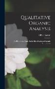 Qualitative Organic Analysis, an Elementary Course in the Identification of Organic Compounds