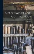 Needlework and Cutting-Out