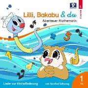 Lilli, Bakabu & Du - Abenteuer Mathematik
