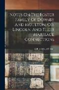 Notes On The Foster Family Of Dowsby And Moulton, Co. Lincoln, And Their Marriage Connections