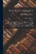 The Statesman's Manual: The Addresses and Messages of the Presidents of the United States, Inaugural, Annual, and Special, From 1789 to 1854