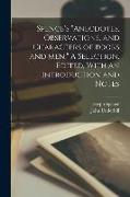 Spence's "Anecdotes, Observations, and Characters of Books and men." A Selection, Edited, With an Introduction and Notes