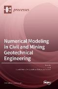 Numerical Modeling in Civil and Mining Geotechnical Engineering