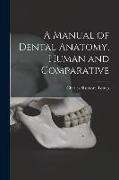 A Manual of Dental Anatomy, Human and Comparative