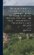 The Acre-Ocracy of England, a List of All Owners of Three Thousand Acres and Upwards. [Entitled.] the Great Landowners of Great Britain and Ireland