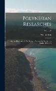 Polynesian Researches: During a Residence of Nearly Eight Years in the Society and Sandwich Islands, Volume 1