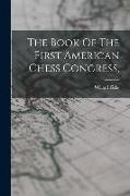 The Book Of The First American Chess Congress