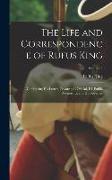 The Life and Correspondence of Rufus King: Comprising His Letters, Private and Official, His Public Documents, and His Speeches, Volume 4