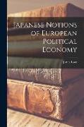 Japanese Notions of European Political Economy