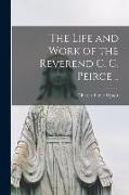 The Life and Work of the Reverend C. C. Peirce