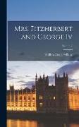 Mrs. Fitzherbert and George Iv, Volume 2