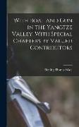 With Boat and gun in the Yangtze Valley. With Special Chapters by Valued Contributors