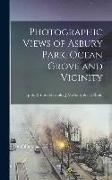 Photographic Views of Asbury Park, Ocean Grove and Vicinity