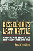 Kesselring's Last Battle