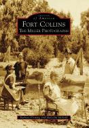 Fort Collins: The Miller Photographs
