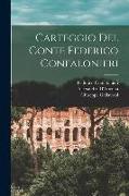 Carteggio Del Conte Federico Confalonieri