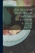 The Modern Practice of Natural Suggestion: Or [Scientia Vitae]