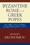 Byzantine Rome and the Greek Popes