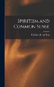 Spiritism and Common Sense