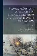 Memorial History of the City of Philadelphia, From Its First Settlement to Year 1895, Volume 1