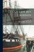 Life Of Gen. Ben Harrison