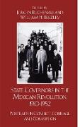 State Governors in the Mexican Revolution, 1910-1952