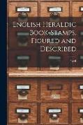 English Heraldic Book-stamps, Figured and Described