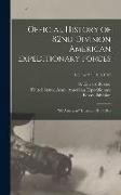 Official History of 82nd Division American Expeditionary Forces: All American Division, 1917-1919, Volume yr. 1917-1919