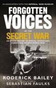 Forgotten Voices of the Secret War