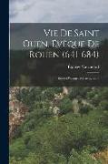Vie De Saint Ouen, Évêque De Rouen (641-684), Étude D'histoire Mérovingienne