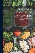 Jahr's New Manual of Homoepathic Practice, Volume 1