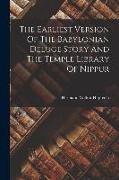 The Earliest Version Of The Babylonian Deluge Story And The Temple Library Of Nippur