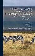 Le nouveau parfait marechal, ou, La connoissance générale et universelle du cheval ...: Avec un dictionnaire des termes de cavalerie: le tout enrichi