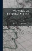 Memoirs Of General Miller: In The Service Of The Republic Of Peru, Volume 2