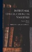 Intestinal Obstruction, Its Varieties: With Their Pathology, Diagnosis, and Treatment