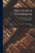 Bibliotheca Wiffeniana: Antonio Del Corro. Cipriano De Valera. Pedro Galés. Melchior Roman