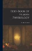 Text-Book of Human Physiology