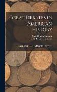 Great Debates in American History: Colonial Rights, the Revolution, the Constitution